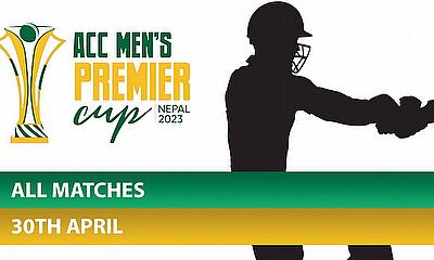 ACC Men's Premier Cup 2023 - All Matches- 30 April 2023